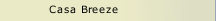 Casa Breeze